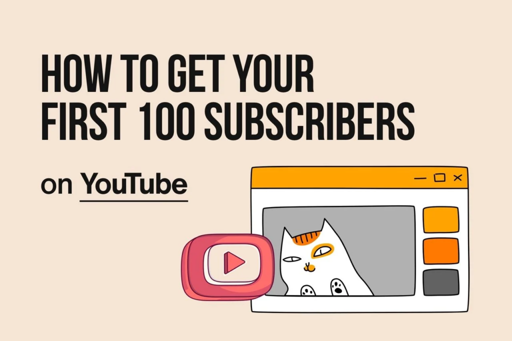 How to Get Your First 100 YouTube Subscribers